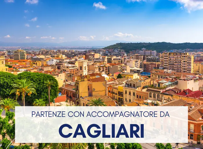 Partenze con accompagnatore da Cagliari