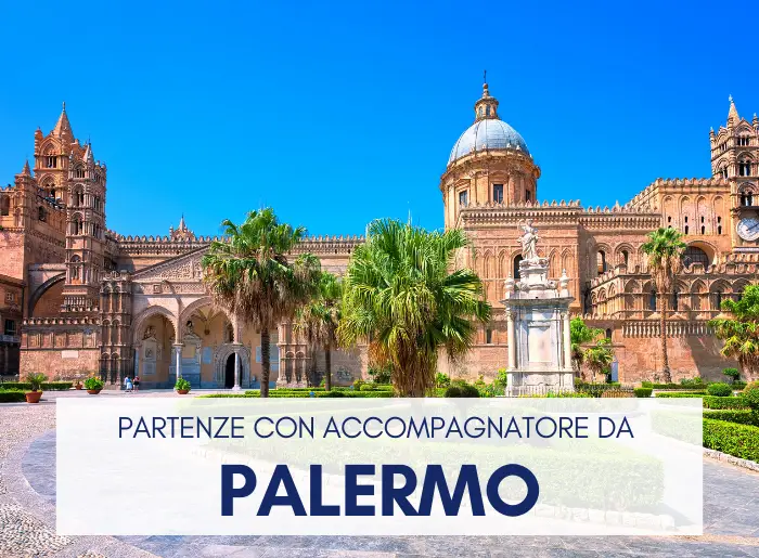 Partenze con accompagnatore da Palermo